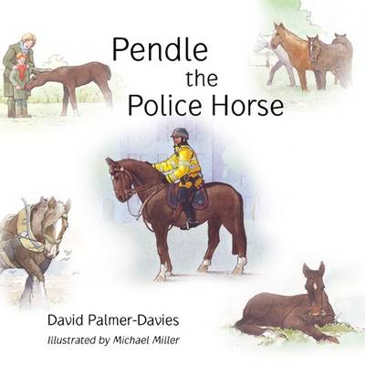 Pendle the Police Horse (Paperback)