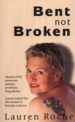 Bent Not Broken (Paperback)