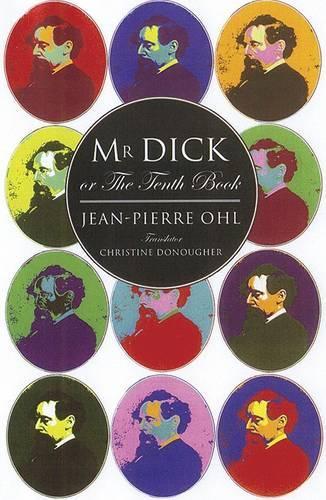 Mr Dick or the Tenth Book (Paperback)