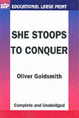 She Stoops to Conquer - BiP Educational Large Print S. (Paperback)