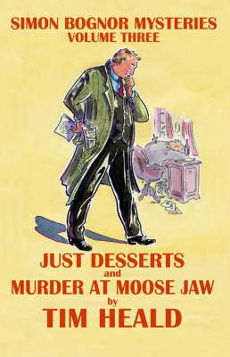 Just Desserts - Simon Bognor mysteries vol. 3 (Paperback)
