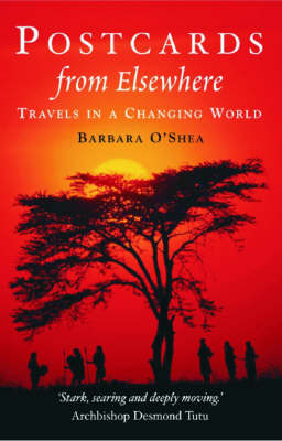Postcards from Elswhere: Travels in the Southern Hemisphere (Paperback)