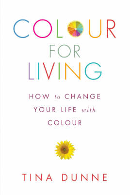 Colour for Living: How to Change Your Life with Colour (Paperback)