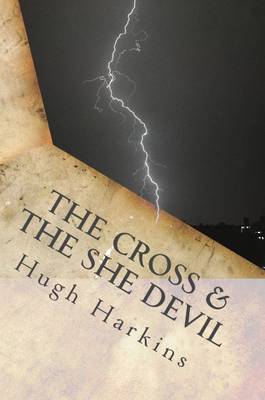 The Cross and the She Devil (Paperback)