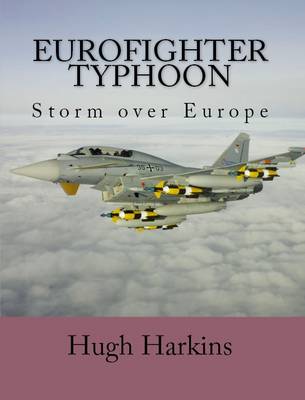 Eurofighter Typhoon: Storm Over Europe (Paperback)