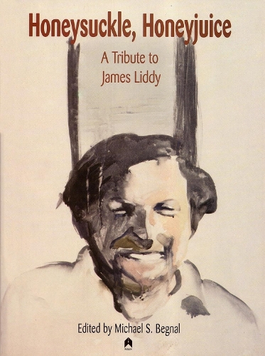 Honeysuckle, Honeyjuice: A Tribute to James Liddy (Paperback)