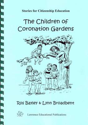 The Children of Coronation Gardens: Stories for Citizenship Education (Spiral bound)
