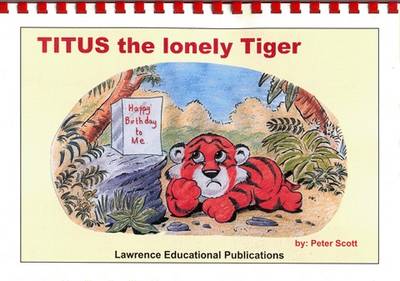 Titus the Lonely Tiger (Spiral bound)