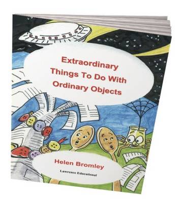Extraordinary Things to Do with Ordinary Objects - Helping Young Children (Spiral bound)