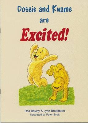 Dossie and Kwame are Excited (Spiral bound)