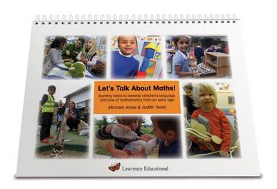 Let's Talk About Maths: Exciting Ideas to Develop Children's Language and Love of Mathematics from an Early Age (Spiral bound)