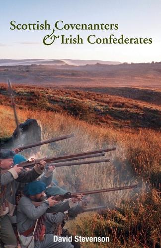 Scottish Covenantors and Irish Confederates (Paperback)