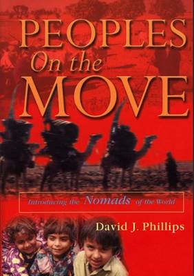Peoples on the Move: Introducing the Nomads of the World (Big book)