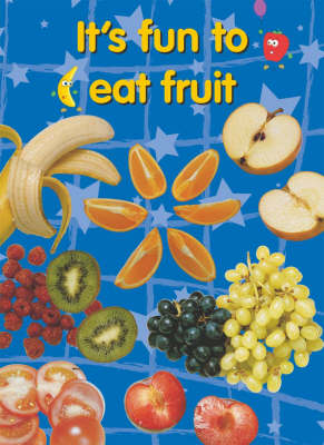 It's Fun to Eat Fruit (Paperback)