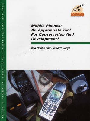 Mobile Phones: An Appropriate Tool for Conservation and Development? (Paperback)