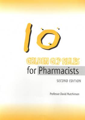 10 Golden GCP Rules for Pharmacists (Paperback)