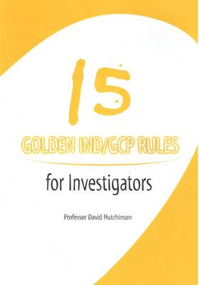15 Golden IND/GCP Rules for Investigators (Paperback)
