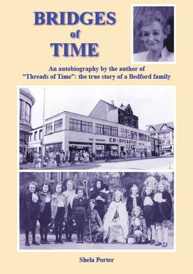 Bridges of Time: The True Story of a Bedford Family (Paperback)