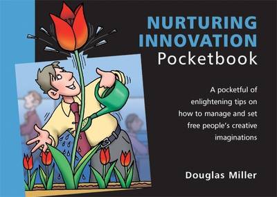 Nurturing Innovation Pocketbook: Nurturing Innovation Pocketbook (Paperback)