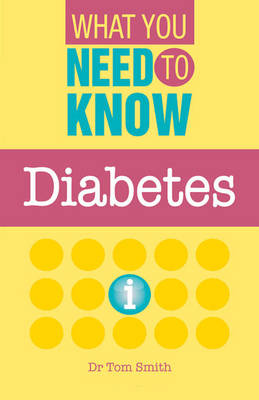 Diabetes - What You Need to Know (Paperback)