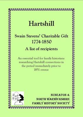 Hartshill - Swain Stevens' Charitable Gift 1774 - 1850, a List of Recipients (Paperback)