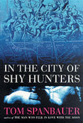 In the City of Shy Hunters (Paperback)