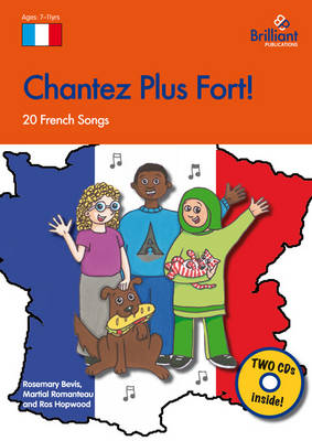 Chantez Plus Fort!: 20 French Songs for the KS2 Primary Classroom (Multiple items)