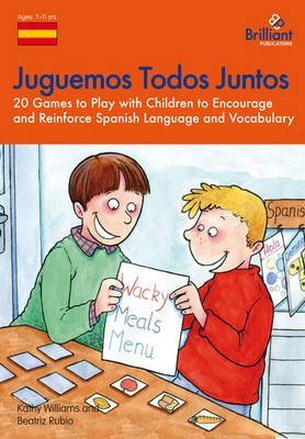 Juguemos Todos Juntos: 20 Games to Play with Children to Encourage and Reinforce Spanish Language and Vocabulary (Paperback)