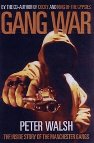Gang War: The Inside Story of the Manchester Gangs (Paperback)
