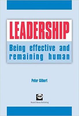 Leadership: Being Effective and Remaining Human (Paperback)