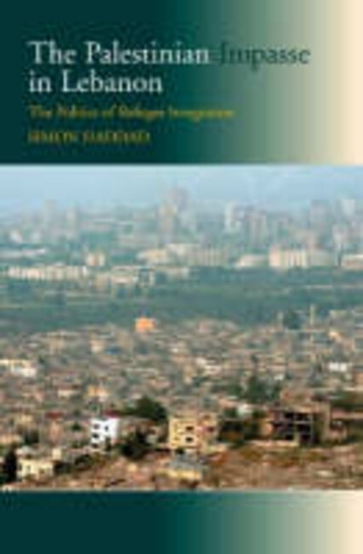 The Palestinian Impasse in Lebanon: The Politics of Refugee Integration (Hardback)