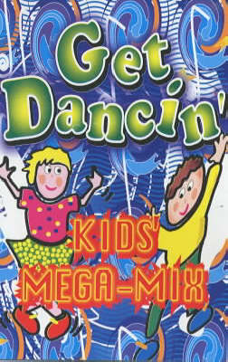 Get Dancin': Kids Mega-Mix - PlayHouse Collection (CD-Audio)