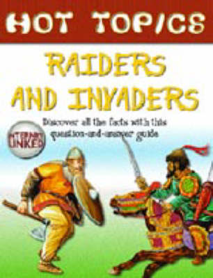 HOT TOPICS RAIDERS & INVADERS (Hardback)