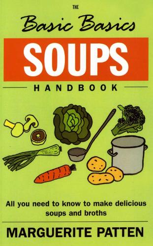 The Basic Basics Soups Handbook - The Basic Basics Series (Paperback)