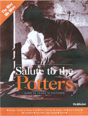 Salute to the Potters: Over 50 Years in Pictures (Paperback)