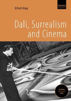 Dali, Surrealism And Cinema (Paperback)