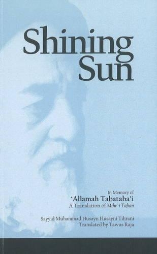 Shining Sun: In Memory of Allamah Tabatabai (Paperback)