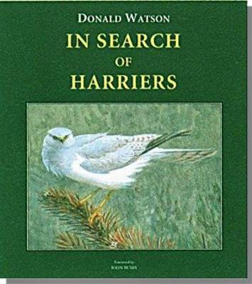 In Search of Harriers: Over the Hills and Far Away - Wildlife Art Series v. 3 (Hardback)