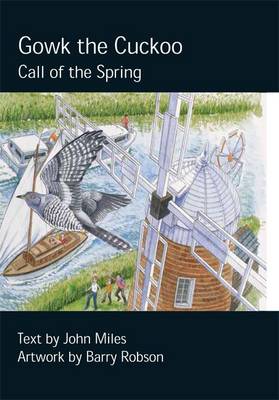 Gowk the Cuckoo: Call of the Spring - Chick Books Myweebooks (Hardback)