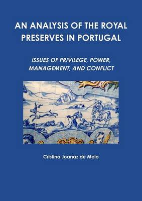 An Analysis of the Royal Preserves in Portugal (Paperback)