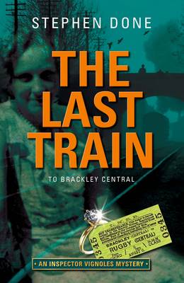 The Last Train to Brackley Central - The Inspector Vignoles Mysteries 5 (Paperback)