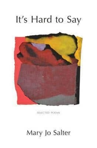 It's Hard to Say: Selected Poems (Paperback)