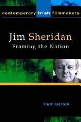 Jim Sheridan: Framing the Nation (Paperback)
