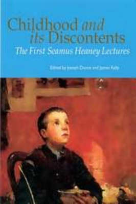 Childhood and Its Discontents: The First Seamus Heaney Lectures (Paperback)