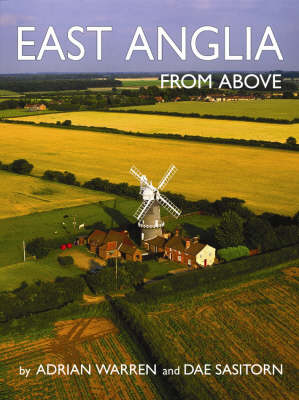 East Anglia from Above - From Above S. (Paperback)