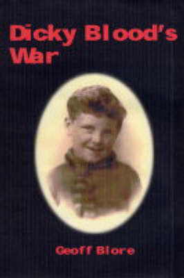 Dicky Blood's War (Paperback)