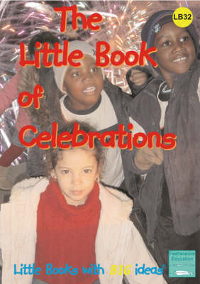 The Little Book of Celebrations: Little Books with Big Ideas - Little Books No. 32 (Spiral bound)