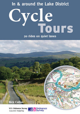 Cycle Tours in & Around the Lake District: 20 Rides on Quiet Lanes - Cycle Tours S. (Paperback)