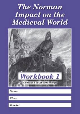 The Norman Impact on the Medieval World: Workbook 1 (Paperback)