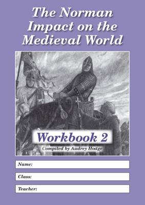 The Norman Impact on the Medieval World: Workbook 2 (Paperback)